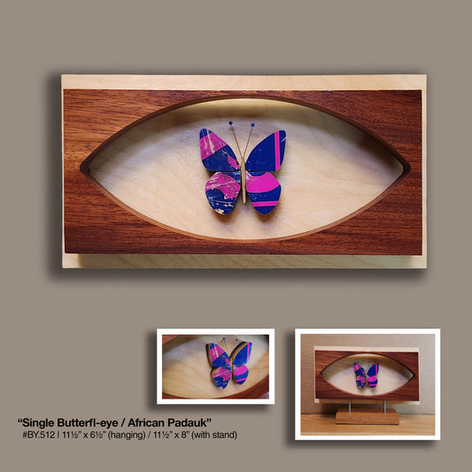 "Single Butterfl-eye" [HANG] African Padauk