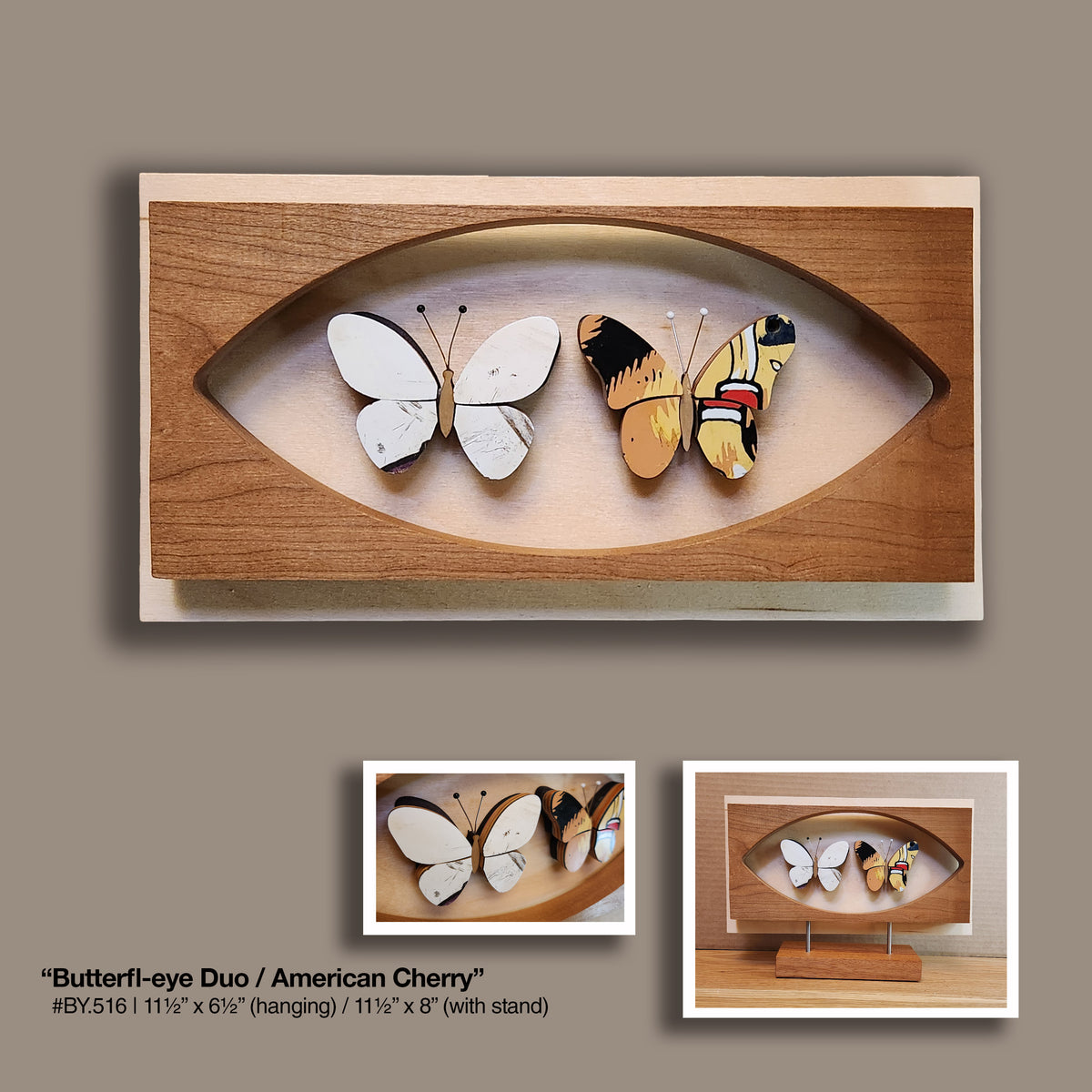 "Butterfl-eye Duo" [STAND] American Cherry